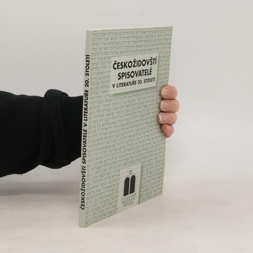 Leo Pavlát Českožidovští spisovatelé v literatuře 20. století