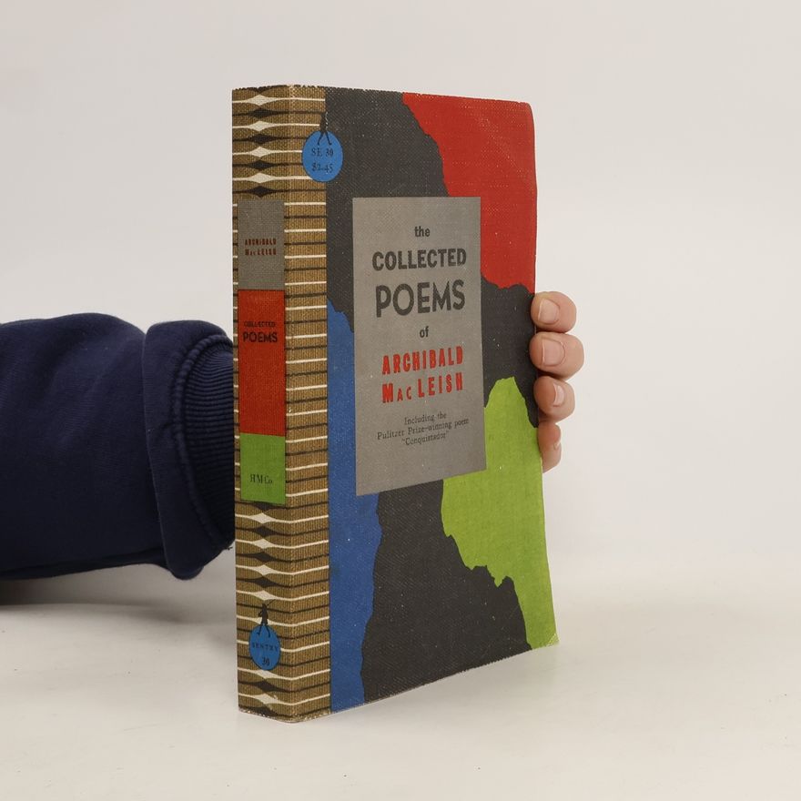 Archibald Macleish The Collected Poems