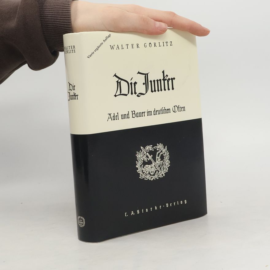 Walter Görlitz Die Junker