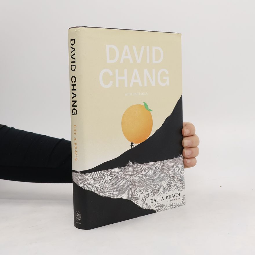 David Chang Eat a Peach