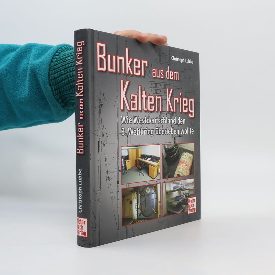Christoph Lubbe Bunker aus dem Kalten Krieg
