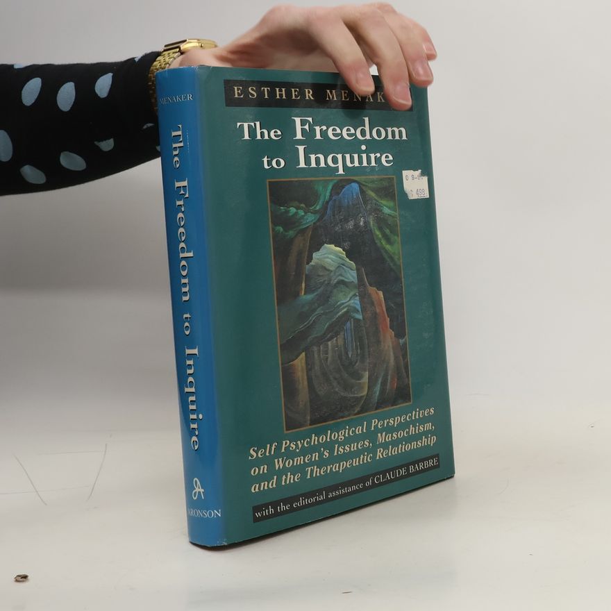 Esther Menaker The Freedom to Inquire