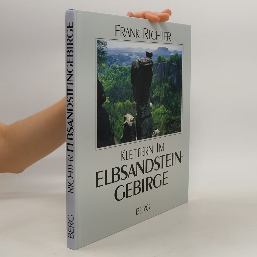 Frank Richter Klettern im Elbsandsteingebirge