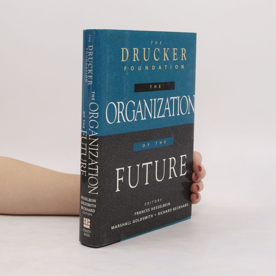 Richard Beckhard The Organization of the Future