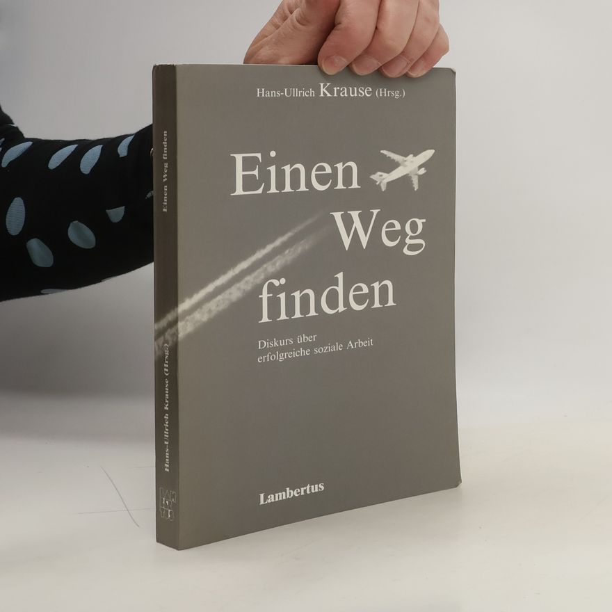 Ullrich Krause Einen Weg finden