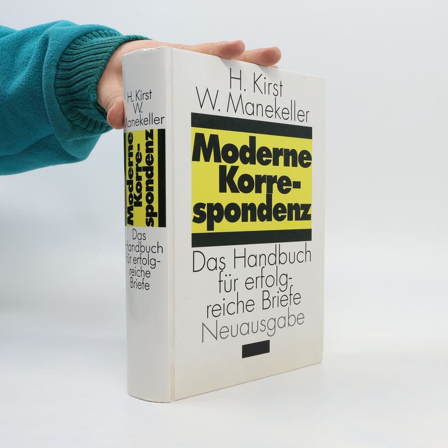 Wolfgang Manekeller Moderne Korrespondenz. Das Handbuch für erfolgreiche Briefe Neuausgabe