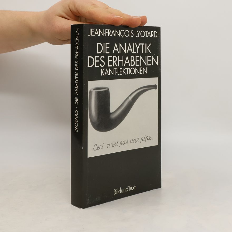 Jean-François Lyotard Die Analytik Des Erhabenen