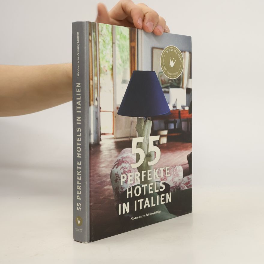 Nicola Bramigk 55 perfekte Hotels in Italien