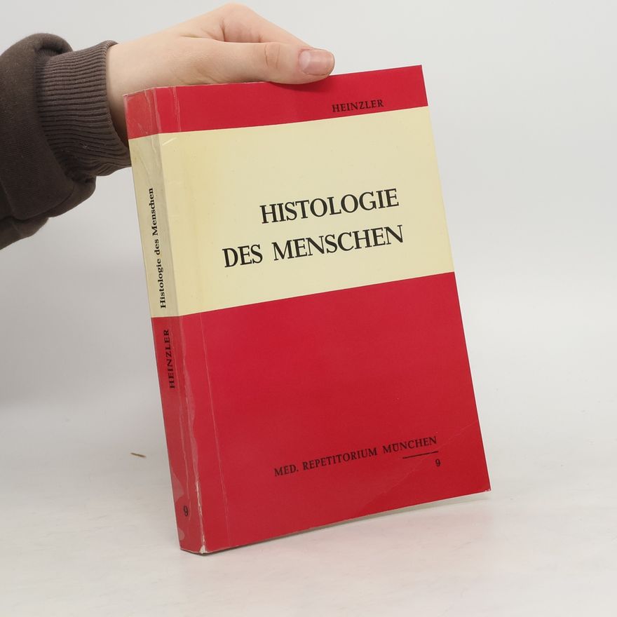 Josef Heinzler Histologie des Menschen