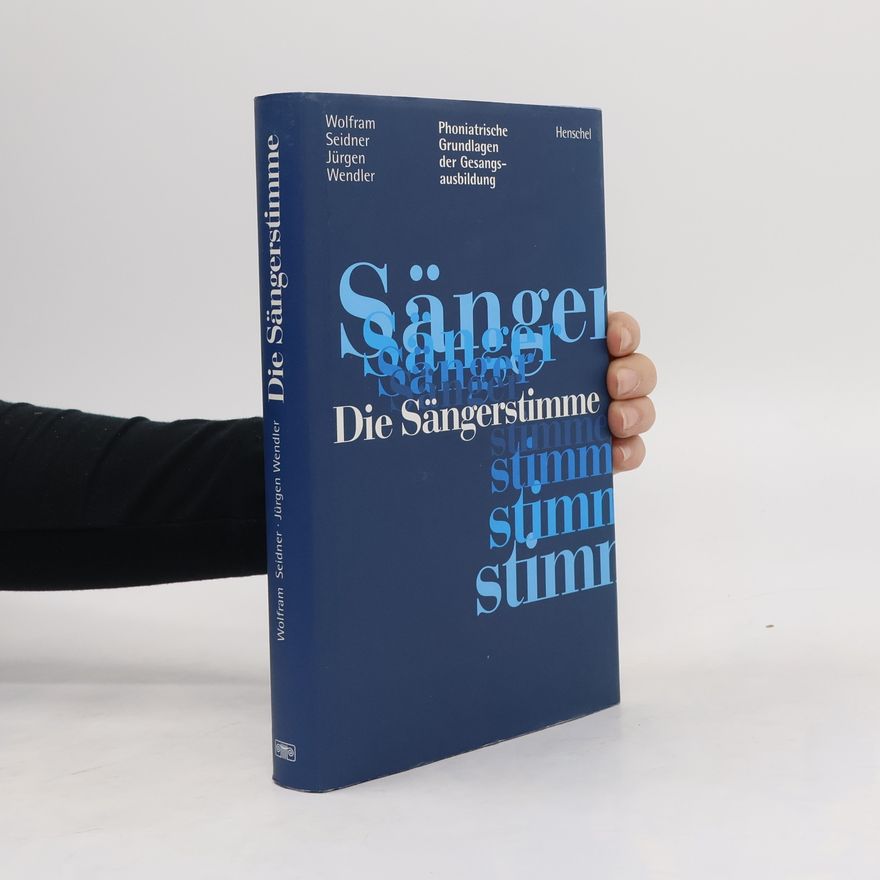Wolfram Seidner Die Sängerstimme