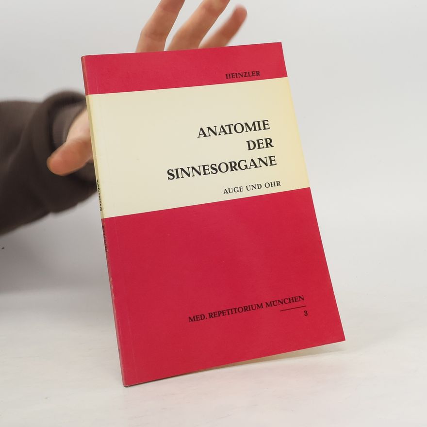 Josef Heinzler Anatomie der Sinnesorgane