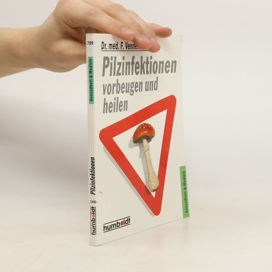 Ferdinand Vennemann Pilzinfektionen vorbeugen und heilen