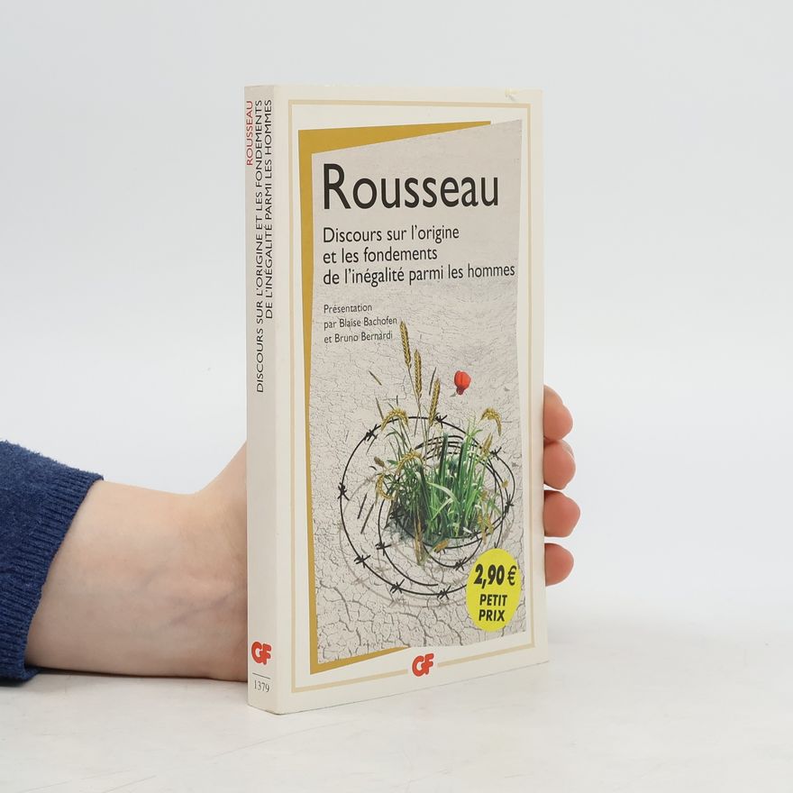 Jean-Jacques Rousseau Discours sur l' origine et les fondements de l' inégalité parmi les hommes