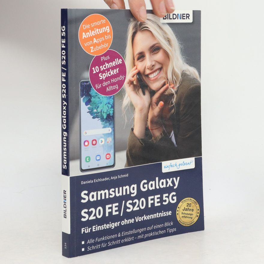 Anja Schmid-Thomae Samsung Galaxy S20 FE / S20 FE 5G - Für Einsteiger ohne Vorkenntnisse