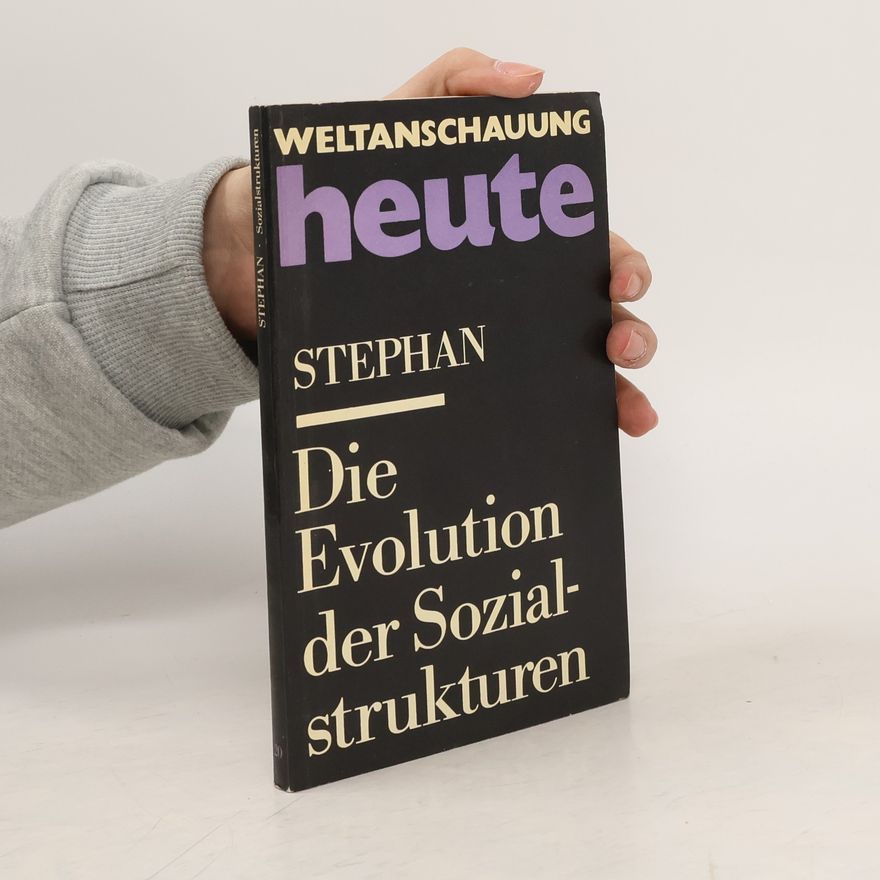Burkhard Stephen Die Evolution der Sozialstrukturen