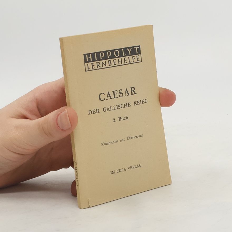 Gaius Iulius Caesar Der gallische Krieg 2