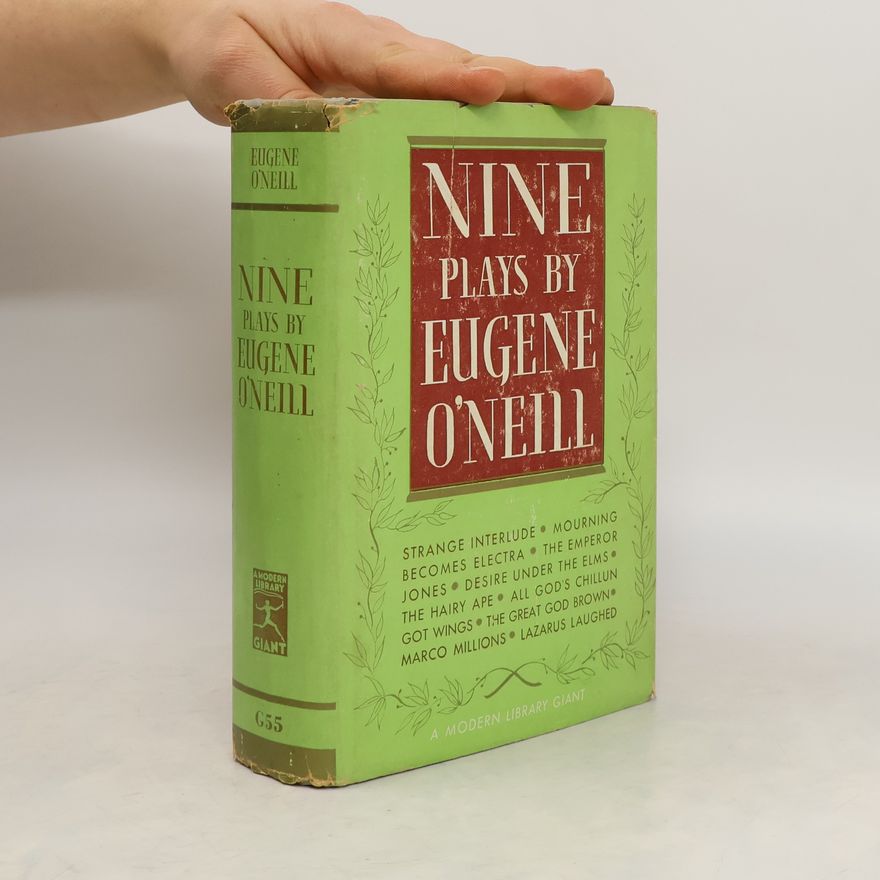 Eugene O'Neill Nine Plays by Eugene O'Neill