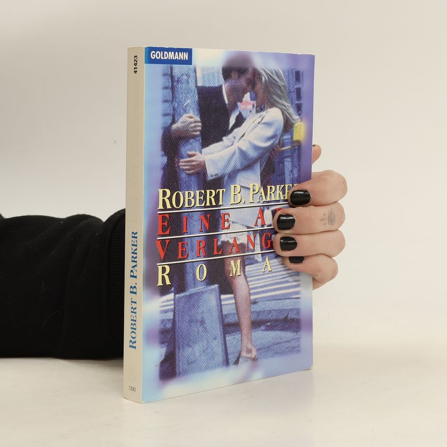 Robert B. Parker Eine Art Verlangen. Roman