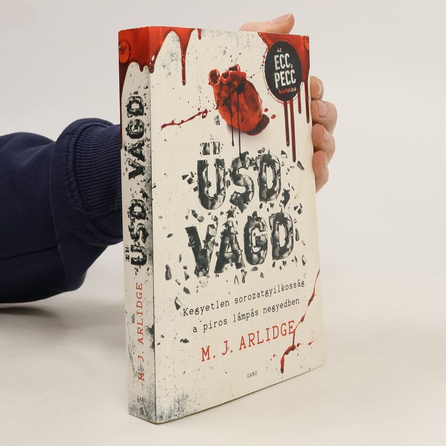 Matthew J. Arlidge Üsd, vágd