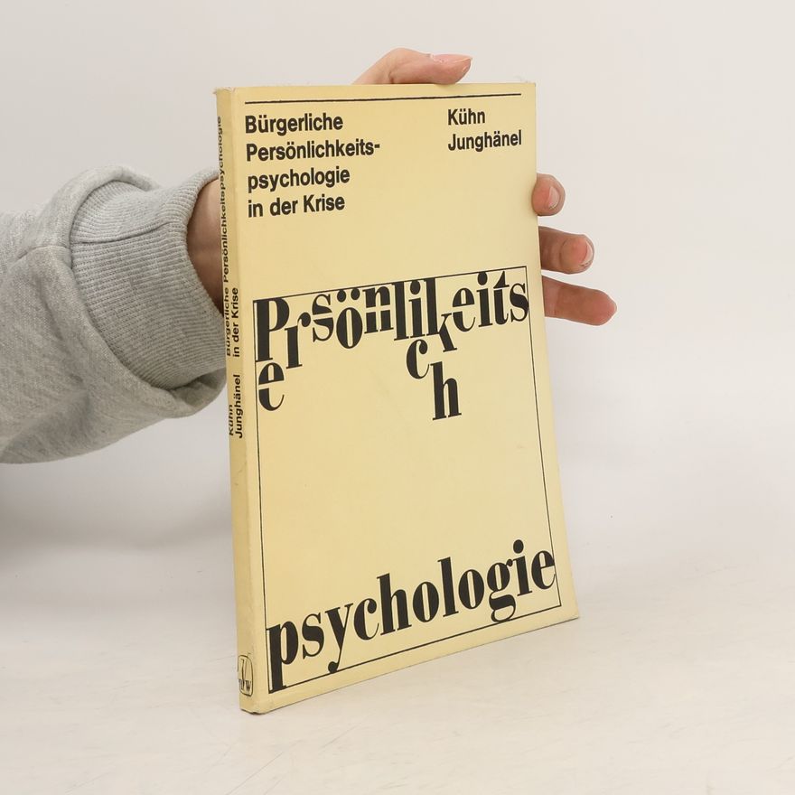 Kühn Junghänel Bürgerliche Persönlichkeitspsychologie in der Krise