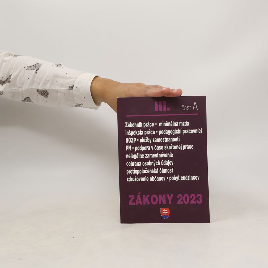 Kolektiv autorů Zákony III časť A 2023 - Pracovnoprávne vzťahy a BOZP