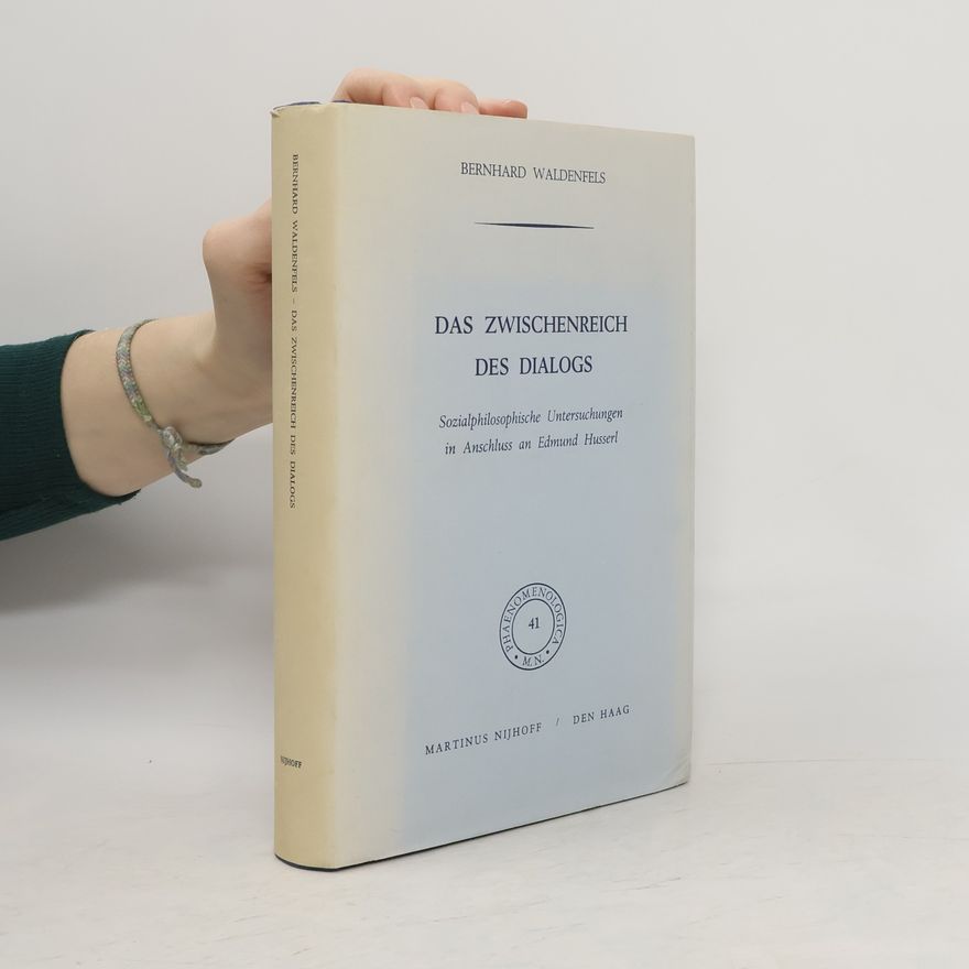 Bernhard Waldenfels Das Zwischenreich des Dialogs