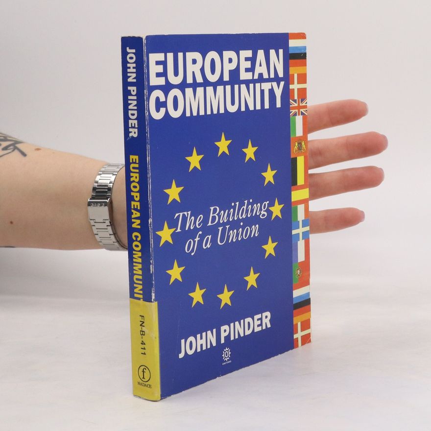 John Pinder European Community. The Building of a Union