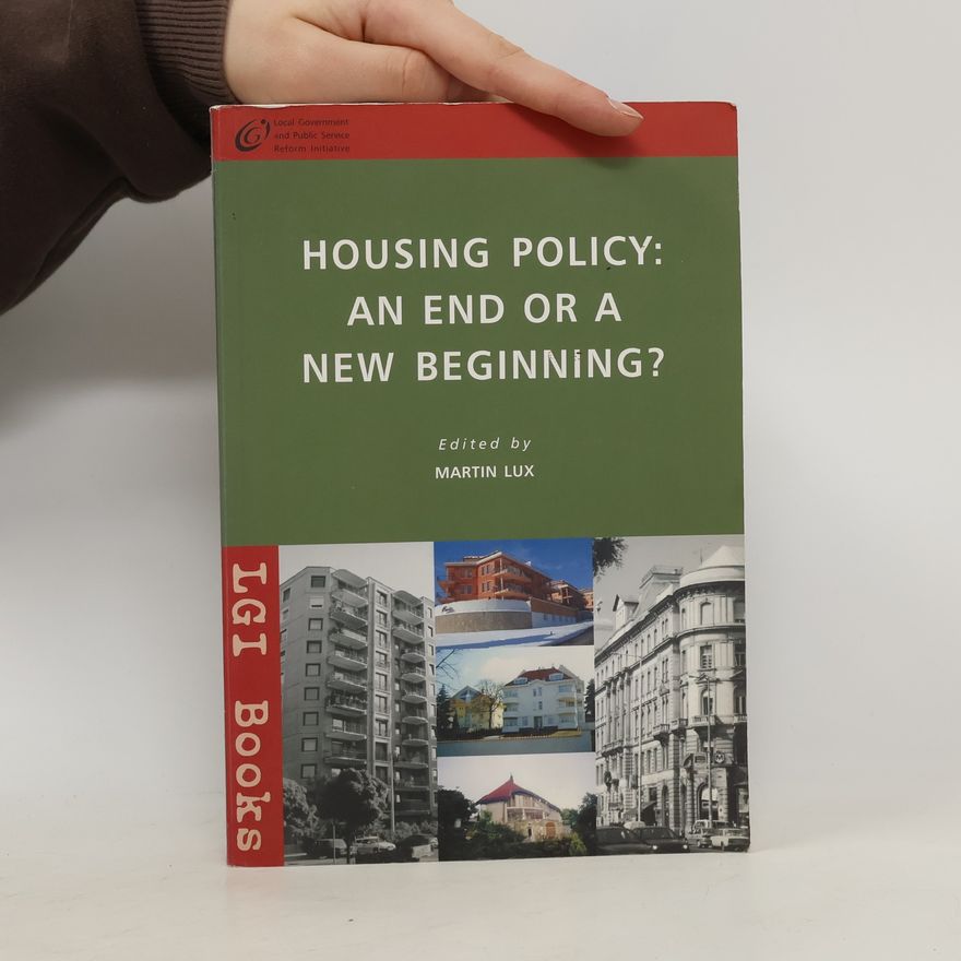 Martin Lux Housing policy : an end or a new beginning?