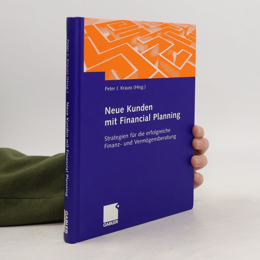 Peter J. Krauss Neue Kunden mit financial planning