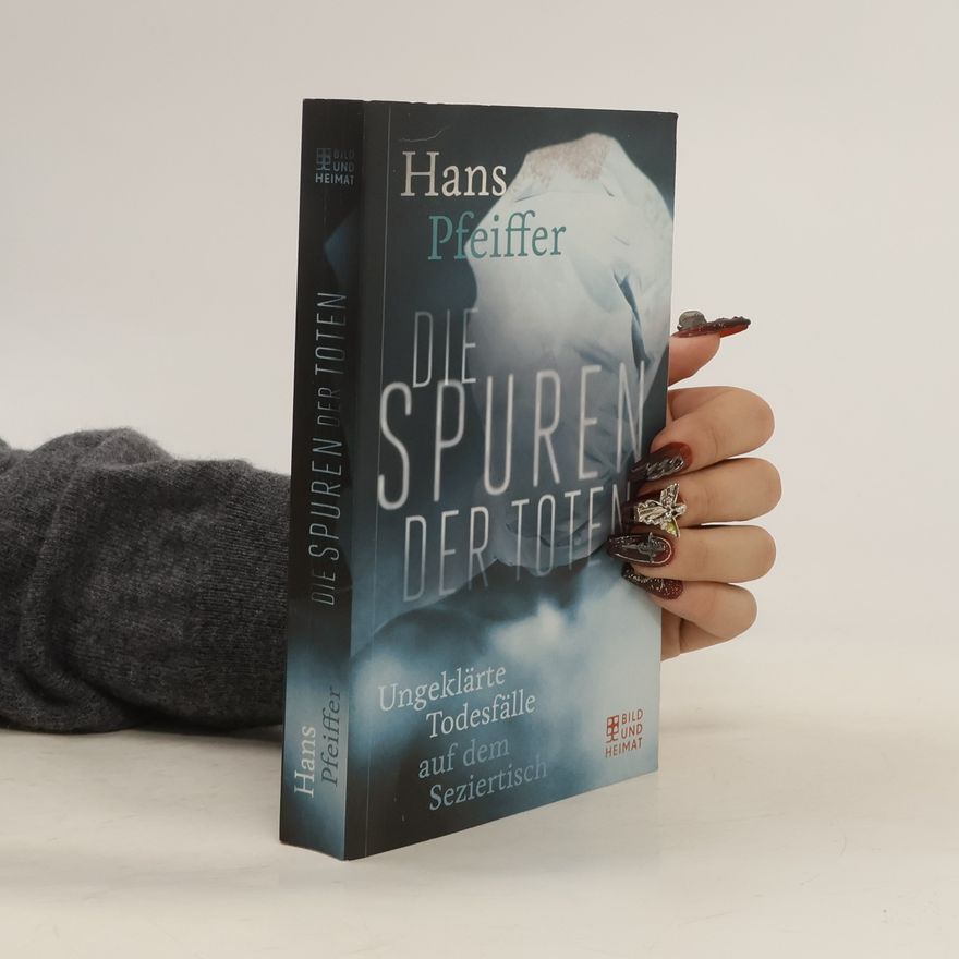 Hans Pfeiffer Die Spuren der Toten