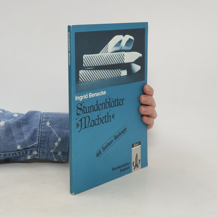 Ingrid Benecke Stundenblätter "Macbeth"