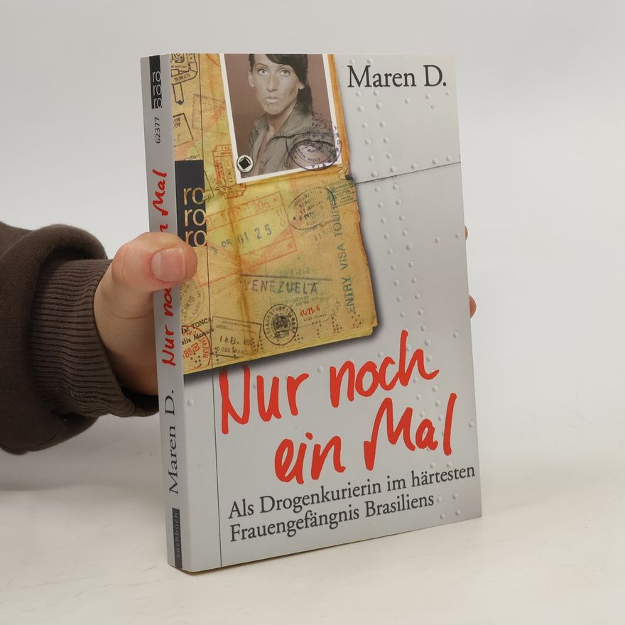Maren D. Nur noch ein Mal