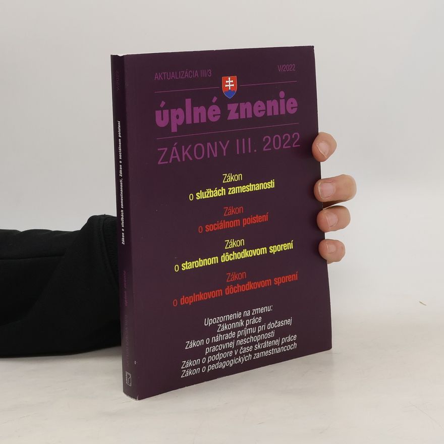Kolektív autorov Úplné znenie. Zákony III. 2022