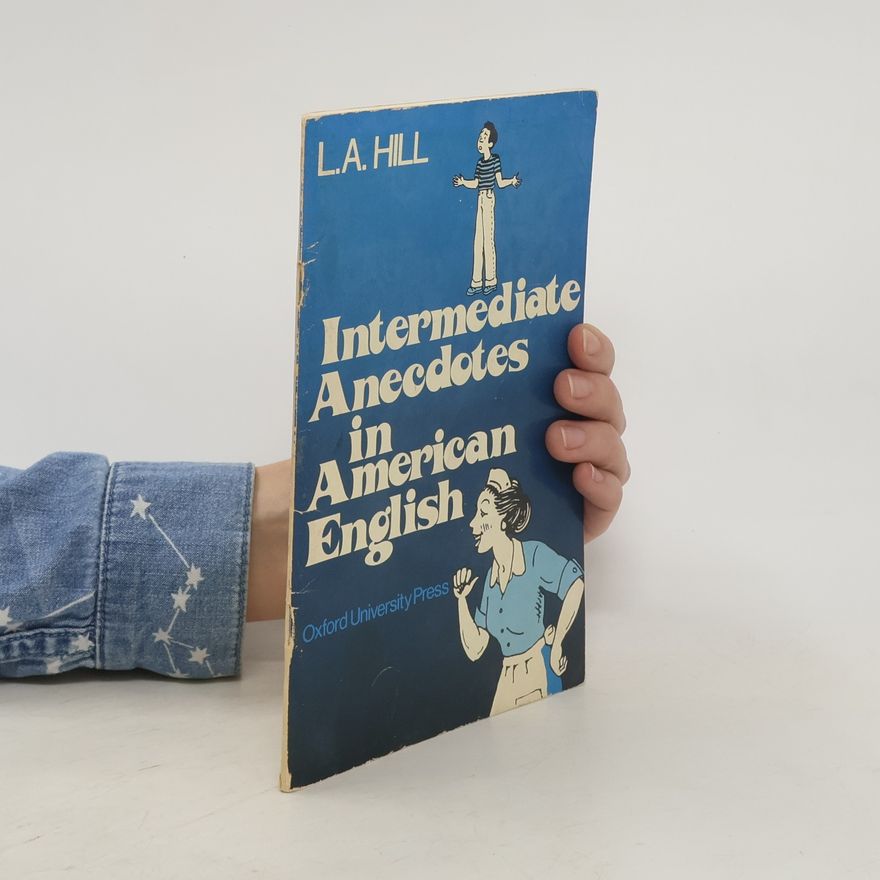 Leslie Alexander Hill Intermediate anecdotes in American English
