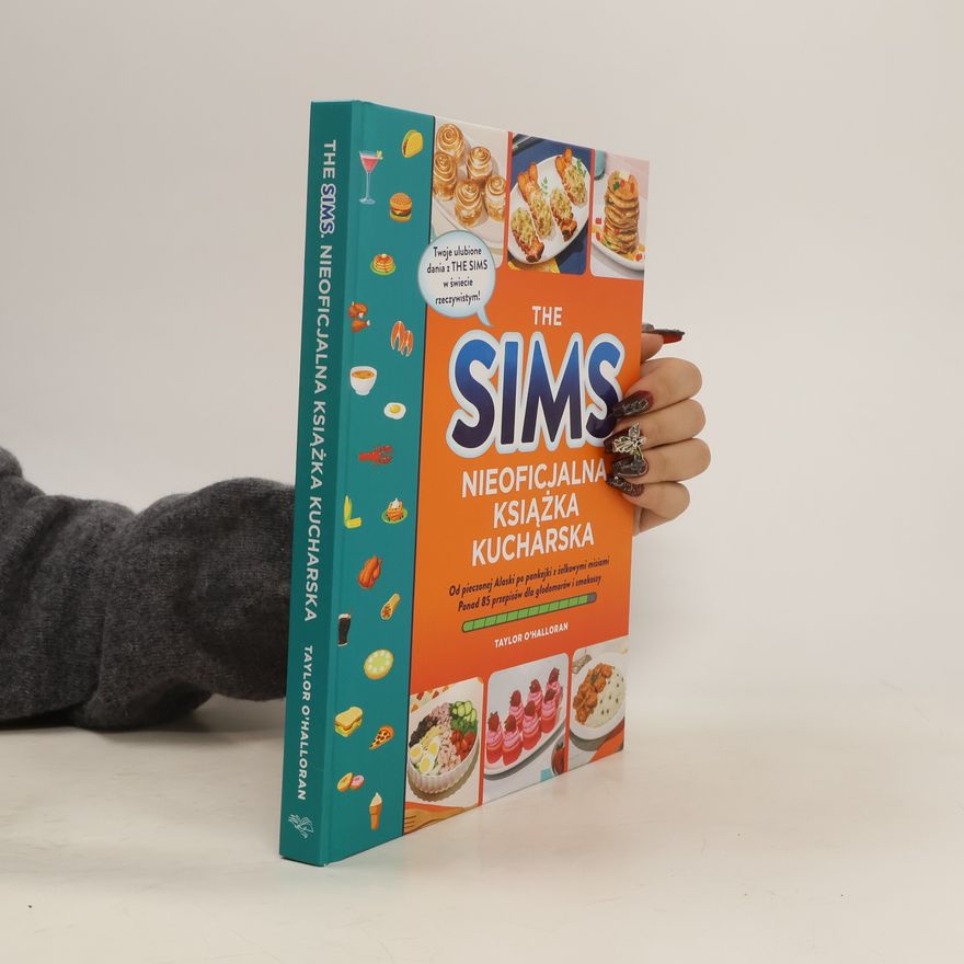 O\'Halloran Taylor The Sims. Nieoficjalna książka kucharska