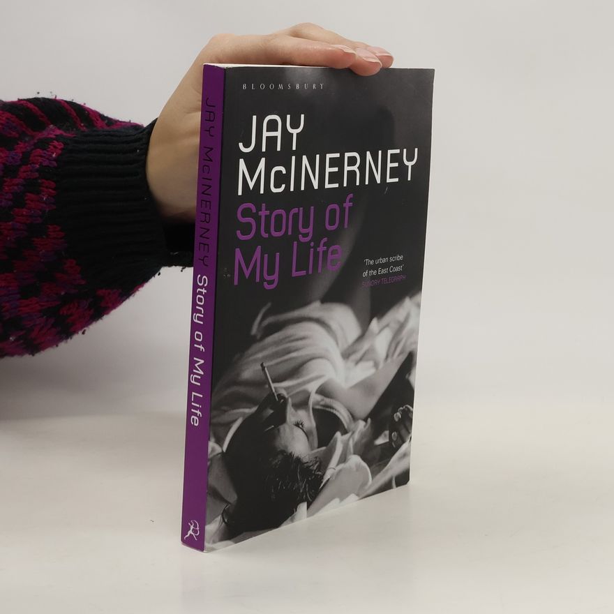 Jay McInerney Story of My Life