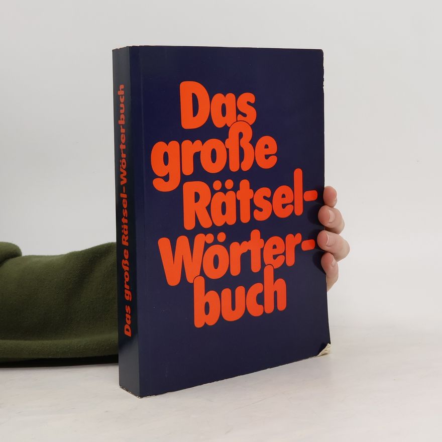 Autorenkollektiv Das grosse Rätselwörterbuch