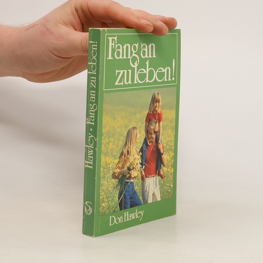 Don Hawley Fang an zu leben!