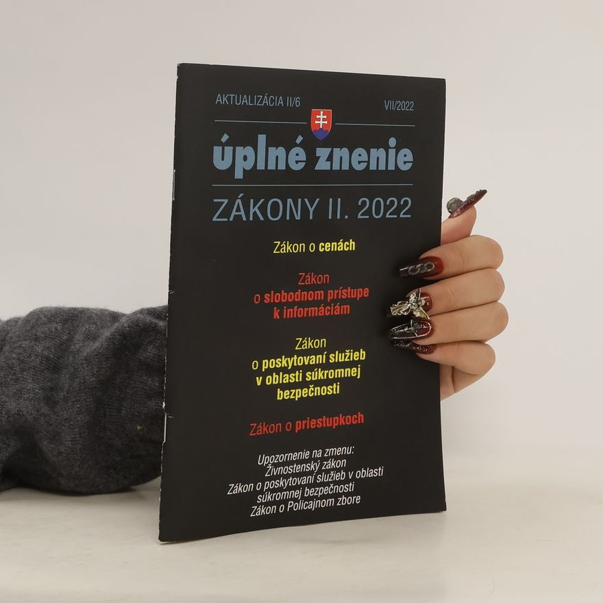 Kolektív autorov Úplné znenie. Aktualizácia II/6 k zákonom II/2022