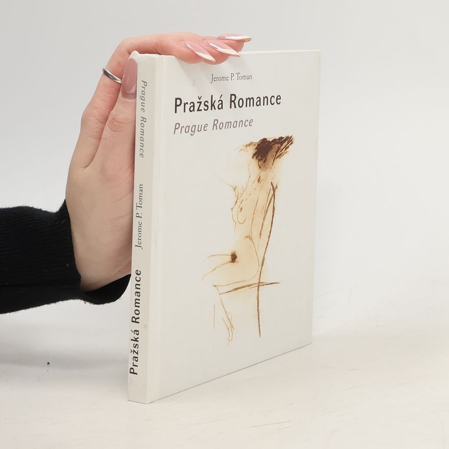 Jerome P. Toman Pražská romance: Prague romance