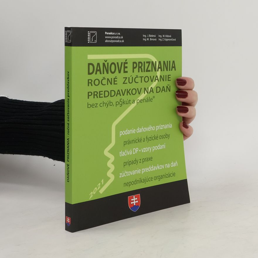 Autorenkollektiv Daňové priznania. Ročné zúčtovanie preddavkov na daň