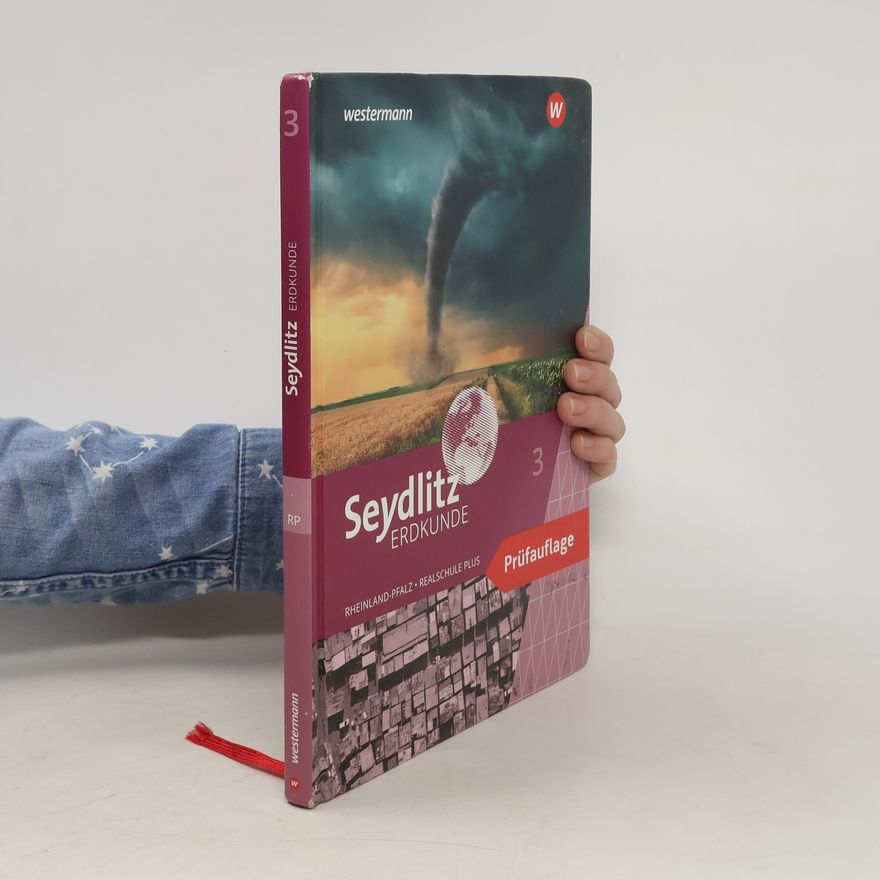 Auteurscollectief Seydlitz Erdkunde 3. Schülerband. Für Realschulen plus in Rheinland-Pfalz