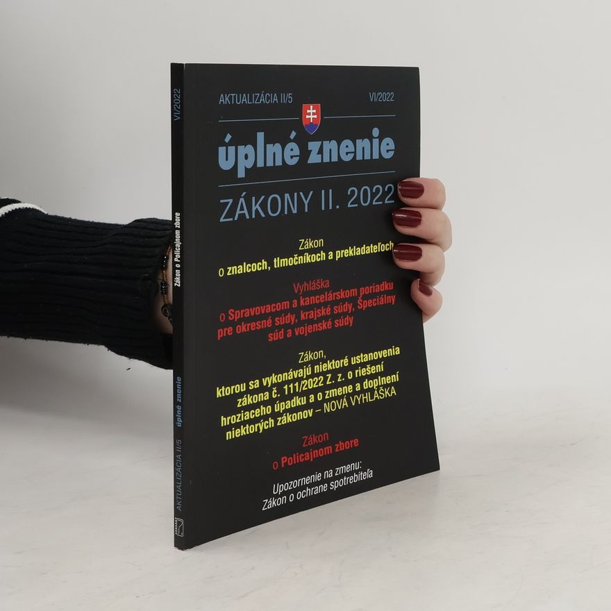 Kolektív autorov Úplné znenie VI/2022. Zákony II. 2022