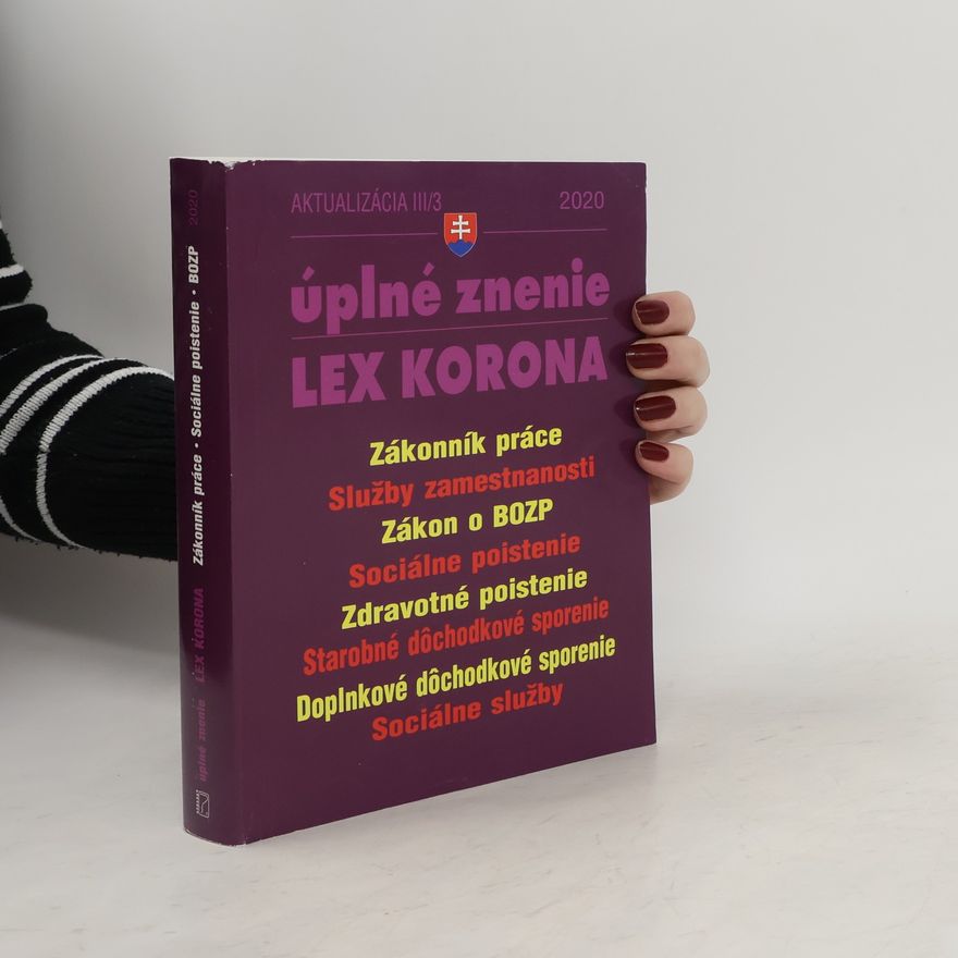 Kolektív autorov Úplné znenie. LEX KORONA
