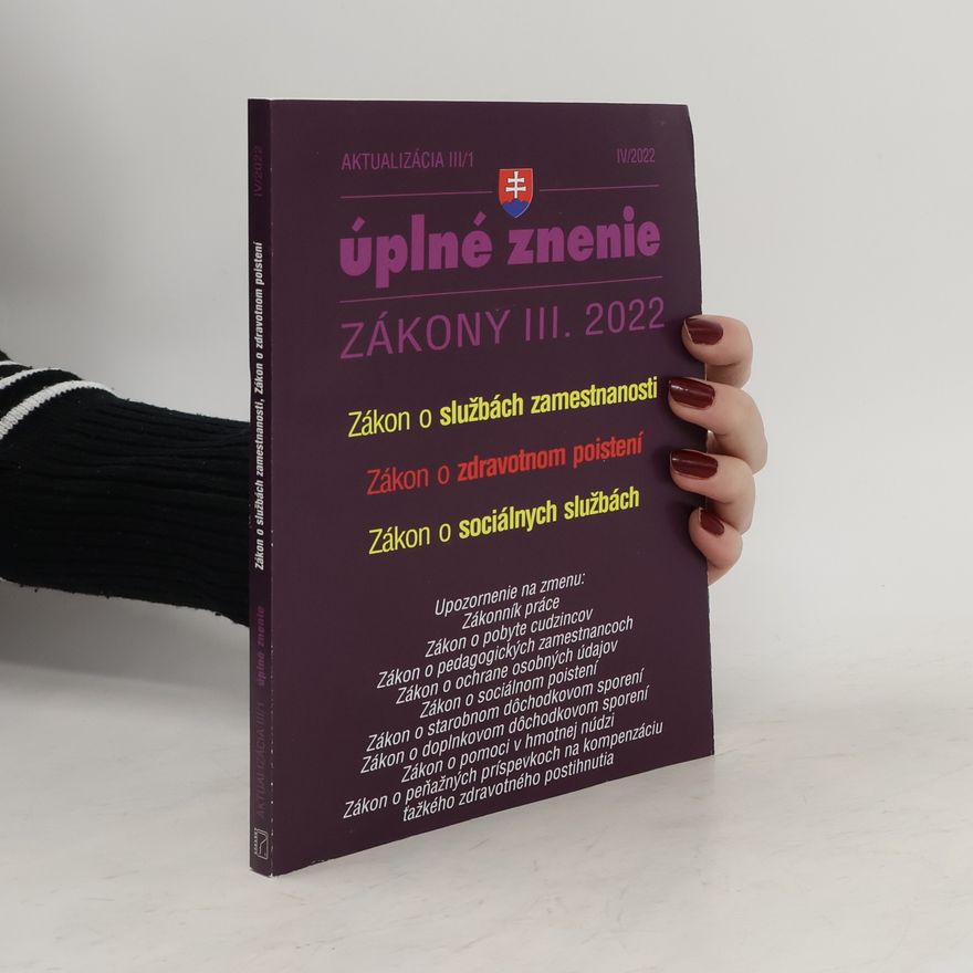 Kolektív autorov Úplné znenie zákony III. 2022 IV/2022