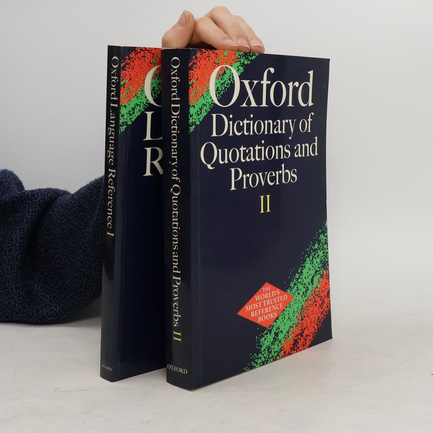 Autorenkollektiv Oxford Dictionary of Quotations and Proverbs I.-II.