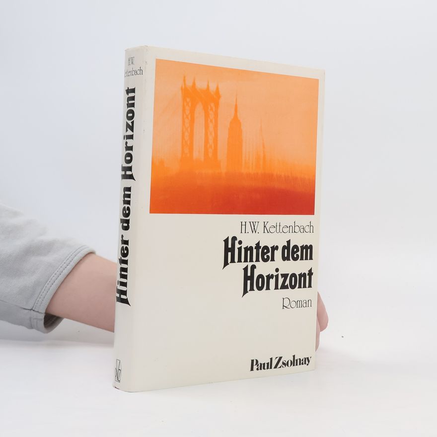 Hans Werner Kettenbach Hinter dem Horizont