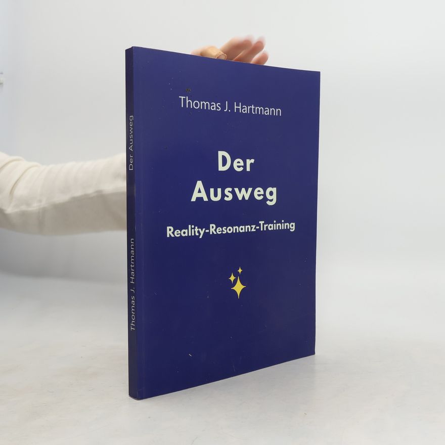 Thomas J. Hartmann Der Ausweg