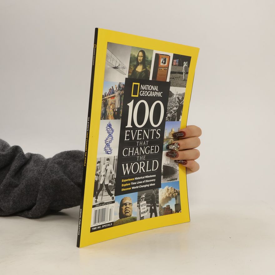 Terry O'Brien National Geographic. 100 Great Events that Changed the World
