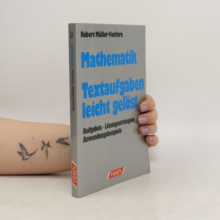 Robert Müller-Fonfara Mathematik. Textaufgaben leicht gelöst